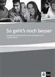 So geht's noch besser. Fertigkeitentraining Deutsch als Fremdsprache A2-B1. Lehrerhandbuch, Papanikolaou Silvia 