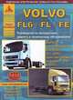 Volvo FL6 / FL / FE. Выпуск FL6 2000-2006 гг., FL с 2006 г., FE с 2006 г. + рестайлинг моделей FL и FE с 2010 г. Руководство по эксплуатации, ремонту и техническому обслуживанию, 