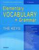 Elementary Vocabulary+Grammar. The Keys: for Beginners and Pre-Intermediate Students. Ключи, Дроздова Татьяна Юрьевна 