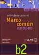 Actividades para el Marco Comun Europeo. B2 Soluciones, Robles Avila 