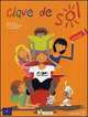Clave de sol 1 Libro del alumno + CD, Monica Caso, Beatriz Rodriguez, Maria Luz Valencia 