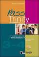 Pass trinity. Grades 3-4. Student's Book + CD, 