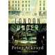 London Under: The Secret History Beneath the Streets, Ackroyd Peter 
