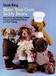 Make Your Own Teddy Bears: Instructions and Full-Size Patterns for Jointed and Unjointed Bears and Their Clothing, Doris King 