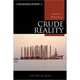 Crude Reality: Petroleum in World History, Brian C. Black 