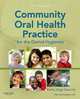 Community Oral Health Practice for the Dental Hygienist, 