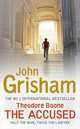 The Accused (Theodore Boone Series #3), Grisham John 