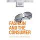 Fashion and the Consumer, Jennifer Yurchisin 