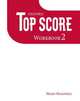 Top Score 2. Workbook, Michael Duckworth, Paul Kelly, Kathy Gude 