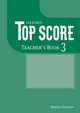 Top Score 3. Teacher's Book, Michael Duckworth, Paul Kelly, Kathy Gude 