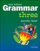 Grammar Three. Student's Book, Jennifer Seidl 