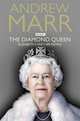 The Diamond Queen: Elizabeth II and Her People, Marr Andrew 