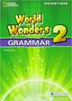 World Wonders 2. Grammar Teacher's Book, Michele Crawford, Katy Clements 