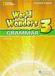 World Wonders 3. Grammar Teacher's Book, Michele Crawford, Katy Clements 