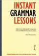 Instant Grammar Lessons: Photocopieable Lessons for Intermediate Classes, Battersby Alan 