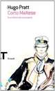Corto Maltese. Una ballata del mare salato, Pratt Hugo 