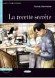 Lire et s'entrainer A2. Recette Secrete, Cinzia Medaglia 