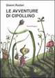 Le avventure di Cipollino, Rodari Gianni 