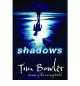BOWLER T, SHADOWS (2007) PB, Tim Bowler 