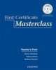 First Certificate Masterclass. Teacher's Pack, Jenny Quintana, Simon Haines, Barbara Stewart, Petrina Cliff, Peter May, Tom Bradbury 