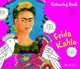 Frida Kahlo (Coloring Book Series), Kutschbach Doris 