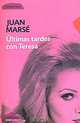 Ultimas tardes con Teresa. Marse J., Juan Marse 