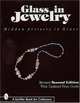 Glass in Jewelry: Hidden Artistry in Glass, Sibylle Jargstorf 