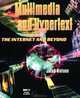 Multimedia and Hypertext: The Internet and Beyond, Jakob Nielsen 