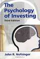 The Psychology of Investing, John R. Nofsinger 
