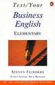Test Your Business English: Elementary, Steven Flinders 