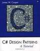 C# Design Patterns: A Tutorial (+ CD-ROM), James W. Cooper 