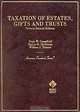 Taxation of Estates, Gifts and Trusts, Regis W. Campfield, Martin B. Dickinson, William J. Turnier 