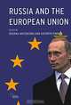 Russia and the European Union, Edited by Oksana Antonenko and Kathryn Pinnick 
