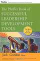 The Pfeiffer Book of Successful Leadership Development Tools, Editor Jack Gordon 