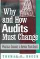 Why and How Audits Must Change: Practical Guidance to Improve Your Audits, Thomas P. Houck 