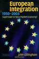 European Integration, 1950-2003, John Gillingham 