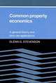 Common Property Economics: A General Theory and Land Use Applications, Glenn G. Stevenson 