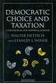 Democratic Choice and Taxation: A Theoretical and Empirical Analysis, Walter Hettich, Stanley L. Winer 