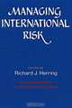 Managing International Risk, Richard Herring 