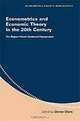 Econometrics and Economic Theory in the 20th Century: The Ragnar Frisch Centennial Symposium, Edited by Steinar Strom 