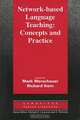 Network-based Language Teaching: Concepts and Practice, Edited by Mark Warschauer, Richard Kern 