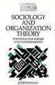 Sociology and Organization Theory: Positivism, Paradigms and Postmodernity, John Hassard 