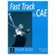 Fast Track to CAE: Exam Practice Workbook, Fiona Joseph, Peter Travis, Alan Stanton, Susan Morris 