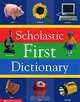 Scholastic First Dictionary, Judith S. Levey 
