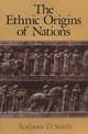 The Ethnic Origins of Nations, Anthony D. Smith 