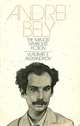 Andrei Bely: The Major Symbolist Fiction, Vladimir E. Alexandrov 