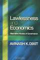 Lawlessness and Economics: Alternative Modes of Governance, Avinash K. Dixit 