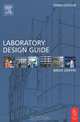 Laboratory Design Guide, Brian Griffin 