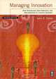Managing Innovation, Second Edition: New Technology, New Products, and New Services in a Global Economy, John E. Ettlie 