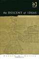 The Descent of Ideas: The History of Intellectual History, Donald R. Kelley 